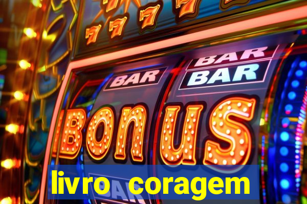 livro coragem desbravadores pdf